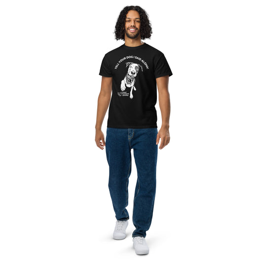 Tell Your Dog I Said Aloha! Adult Unisex T-Shirt